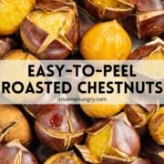 Easy to peel roasted chestnuts.